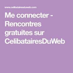 celibatairesduweb me connecter|Rencontre de célibataire en ligne